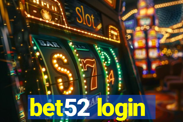 bet52 login